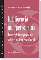 Interpersonal Savvy: Building and Maintaining Solid Working Relationships (Polish)