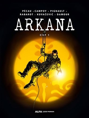 Pecau / Campoy et al. Arkana Cilt 1 Ciltli. Alfa Basim Yayim Dagitim, 2018.