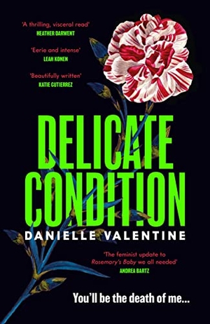 Valentine, Danielle. Delicate Condition. Profile Books Ltd, 2023.