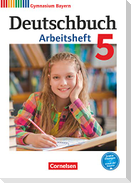 Deutschbuch Gymnasium 5. Jahrgangsstufe. Arbeitsheft mit Lösungen. Bayern
