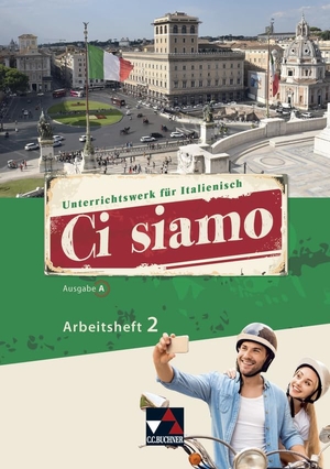 Gerlach, Julia / Ickler, Ingrid et al. Ci siamo A AH 2 - Italienisch für Spätbeginner. Buchner, C.C. Verlag, 2021.