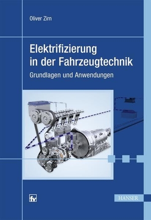 Zirn, Oliver. Elektrifizierung in der Fahrzeugtechnik - Grundlagen und Anwendungen (Themenschwerpunkt: Elektroauto). Hanser Fachbuchverlag, 2017.