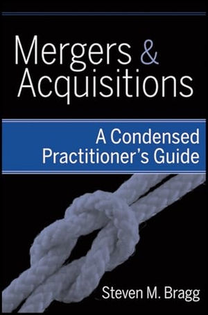 Bragg, Steven M. Mergers & Acquisitions - A Condensed Practitioner's Guide. John Wiley & Sons, 2008.