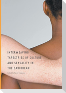 Interweaving Tapestries of Culture and Sexuality in the Caribbean