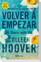 Volver a Empezar / It Starts with Us