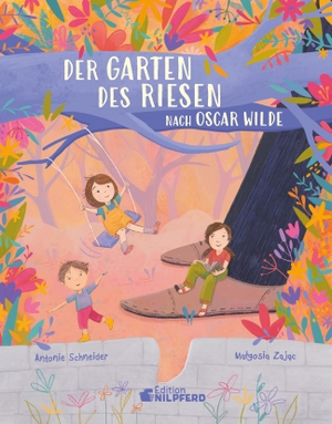 Schneider, Antonie. Der Garten des Riesen - Neu erzählt nach Oscar Wilde. G&G Verlagsges., 2026.