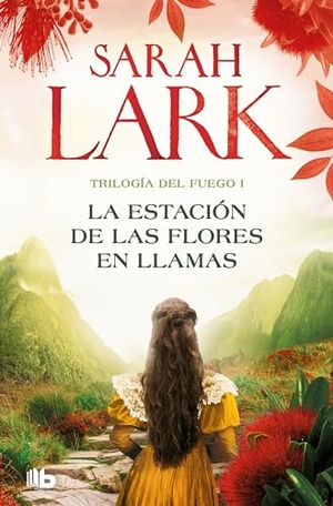 Lark, Sarah. La Estación de Las Flores En Llamas / Flower Station in Flames. Prh Grupo Editorial, 2024.