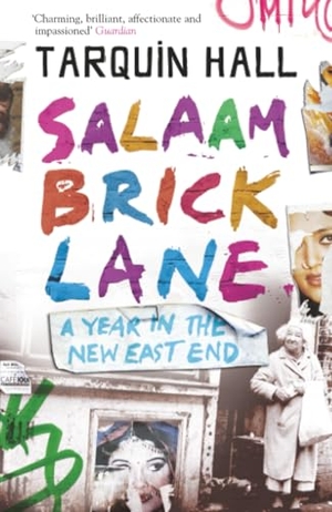 Hall, Tarquin. Salaam Brick Lane. John Murray Press, 2006.