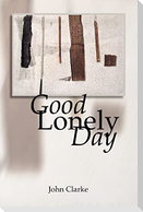 Good Lonely Day