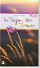 In Tagen der Trauer