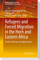 Refugees and Forced Migration in the Horn and Eastern Africa