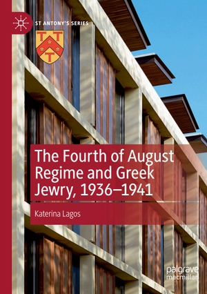 Lagos, Katerina. The Fourth of August Regime and Greek Jewry, 1936-1941. Springer International Publishing, 2024.