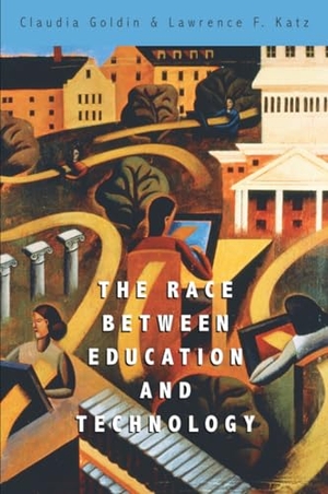 Goldin, Claudia / Lawrence F. Katz. The Race between Education and Technology. Harvard University Press, 2010.