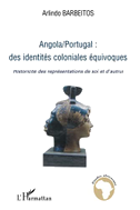 Angola/Portugal : des identités coloniales équivoques