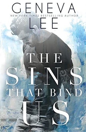 Lee, Geneva. The Sins That Bind Us. Geneva Lee, LLC, 2018.