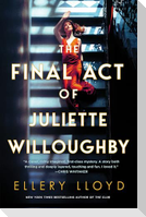 The Final Act of Juliette Willoughby