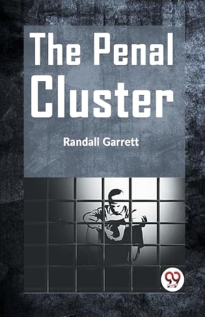 Garrett Randall. The Penal Cluster. Repro India Limited, 2023.