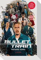 Bullet Train (Movie Tie-In Edition)