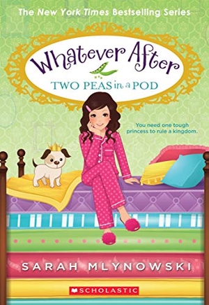 Mlynowski, Sarah. Two Peas in a Pod (Whatever After #11) - Volume 11. Scholastic Inc., 2019.
