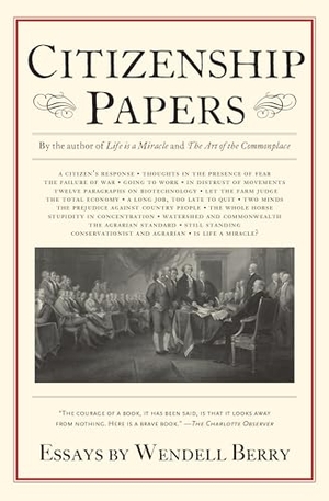 Berry, Wendell. Citizenship Papers. Catapult, 2014.