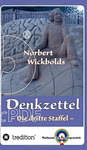 Wickbold, Norbert. Norbert Wickbolds Denkzettel 3. tredition, 2017.