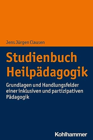 Clausen, Jens Jürgen. Studienbuch Heilpädagogik - Grundlagen und Handlungsfelder einer inklusiven und partizipativen Pädagogik. Kohlhammer W., 2023.