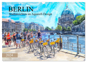 Berlin - Stadtansichten im Aquarell-Design (Wandkalender 2024 DIN A3 quer), CALVENDO Monatskalender