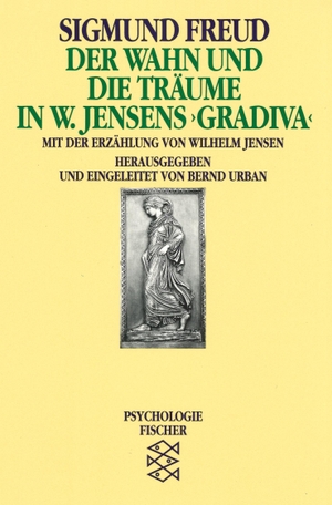 Freud, Sigmund. Der Wahn und die Träume. S. Fischer Verlag, 1995.