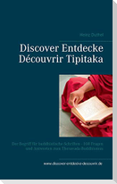 Discover Entdecke Découvrir Tipitaka
