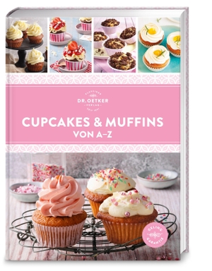 Verlag, Oetker. Cupcakes & Muffins von A-Z - Über 120 Rezepte alphabetisch sortiert. Die ultimative Rezeptsammlung für süßen Genuss ohne Grenzen.. Dr. Oetker Verlag, 2026.