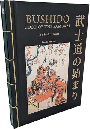 Nitobe, Inazo. Bushido: The Soul of Japan - The Code of the Samurai. Amber Books, 2026.