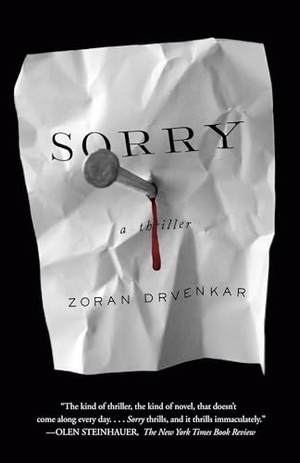 Drvenkar, Zoran. Sorry. Knopf Doubleday Publishing Group, 2012.