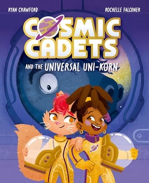 Crawford, Ryan. Cosmic Cadets and the Universal Uni-korn. Oxford Children's Books, 2025.