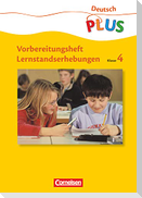 Lernstandserhebungen. Deutsch 4. Arbeitsheft mit Lösungen