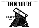 Bochum Black and White (Wandkalender 2024 DIN A3 quer), CALVENDO Monatskalender