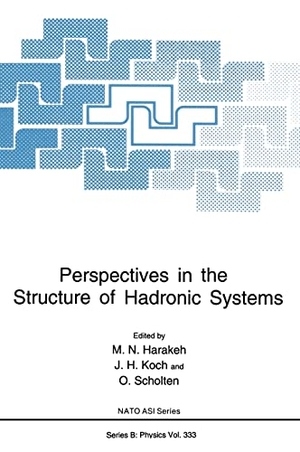 North Atlantic Treaty Organization / NATO Advanced Study Institute on Perspectives in the Structure of Hadronic Systems. Perspectives in the Structure of Hadronic Systems. Springer, 1994.