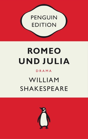 Shakespeare, William. Romeo und Julia - Penguin Edition (Deutsche Ausgabe) - Die kultige Klassikerreihe - ausgezeichnet mit dem German Brand Award 2022. Penguin TB Verlag, 2021.