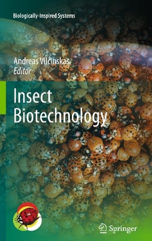 Vilcinskas, Andreas (Hrsg.). Insect Biotechnology. Springer Netherlands, 2010.