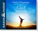 God Speaks Your Love Language (Library Edition): How to Express and Experience God's Love