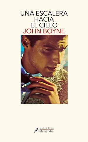 Boyne, John. Una Escalera Hacia El Cielo / A Ladder to the Sky. Prh Grupo Editorial, 2026.