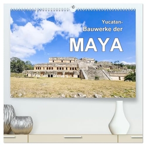 Baumert, Frank. Yucatan-Bauwerke der MAYA (hochwertiger Premium Wandkalender 2025 DIN A2 quer), Kunstdruck in Hochglanz - Mayaruinen auf Yucatan. Calvendo, 2024.