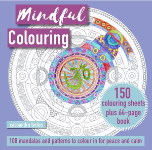 Lorius, Cassandra. Mindful Colouring - 100 Mandalas and Patterns to Colour in for Peace and Calm : 150 colouring sheets plus 64-page book. Ryland, Peters & Small - IWUK, 2022.