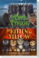 The Cats of Cthulhu & The Kitten in Yellow