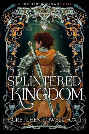 Fox, Gretchen Powell. Splintered Kingdom. Simon + Schuster UK, 2026.