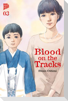 Blood on the Tracks 3