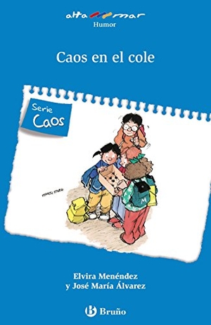 Menéndez, Elvira / José María Álvarez. Caos en el cole, 1 educación primaria, libro de lectura del alumno, todas las autonomías. Editorial Bruño, 2018.