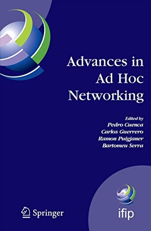 Cuenca, Pedro / Bartomeu Serra et al (Hrsg.). Advances in Ad Hoc Networking - Proceedings of the Seventh Annual Mediterranean Ad Hoc Networking Workshop, Palma de Mallorca, Spain, June 25-27, 2008. Springer US, 2010.