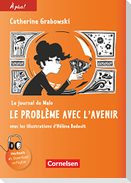 À plus ! Nouvelle édition. Band 4 - Le journal de Malo / Le problème avec l'avenir