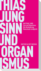 Sinn und Organismus