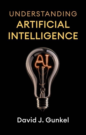 Gunkel, David J.. Understanding Artificial Intelligence: A Critical Introduction for the Humanities and Social Sciences - A Critical Introduction for the Humanities and Social Sciences. Wiley John + Sons, 2026.